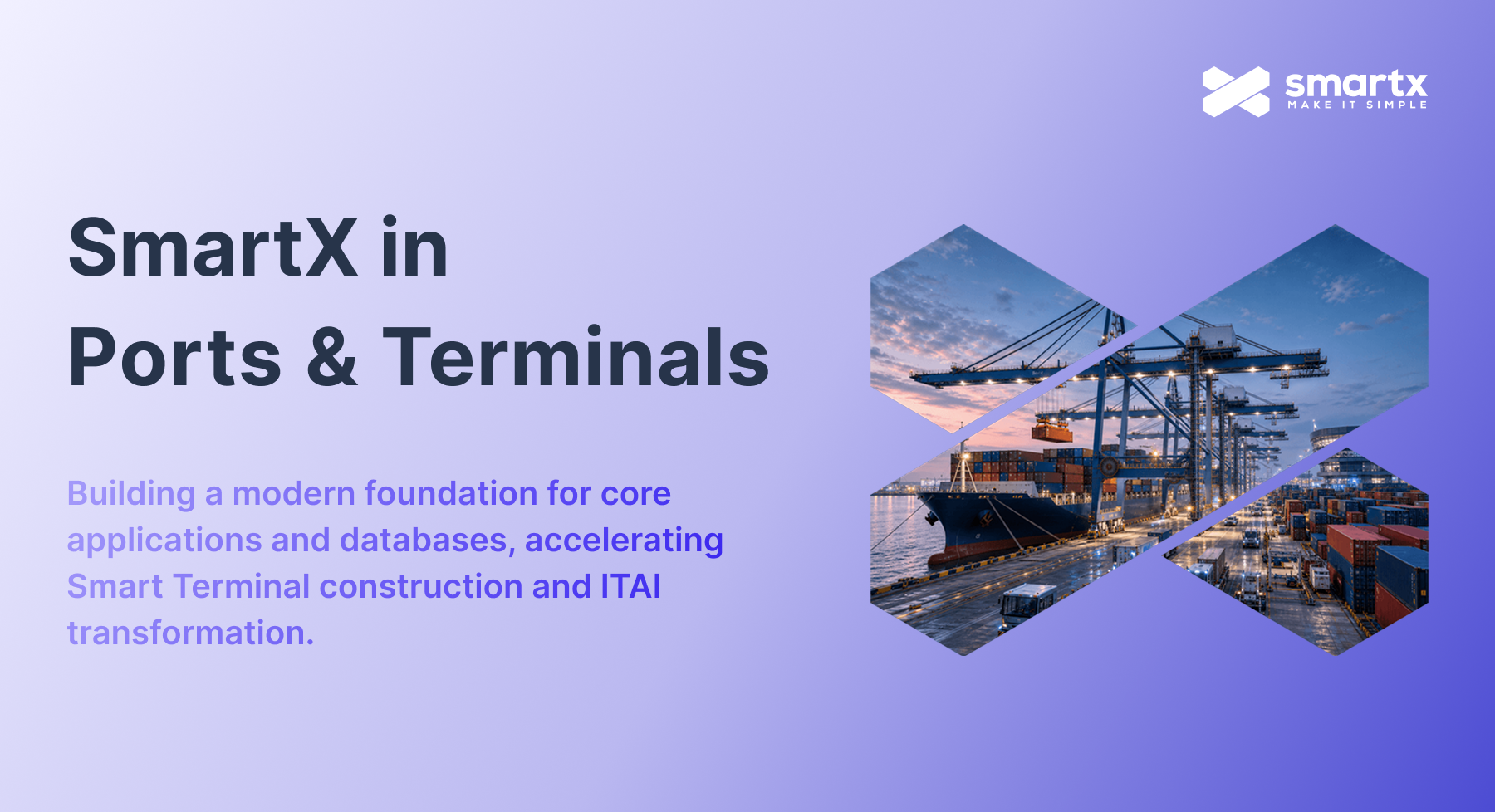 SmartX in Ports and Terminals: Hosting Core Systems and Advancing ITAI ...